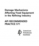 API 571 Damage Mechanisms Affecting Fixed Equipment in the Refining Industry